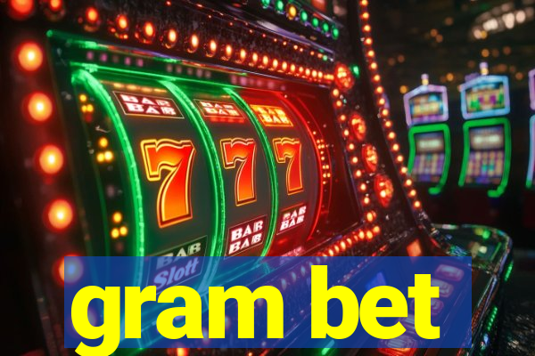 gram bet